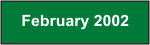 February 2002