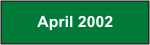 April 2002