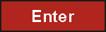 Button:  Enter