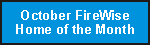 Button:  October FireWise Home of the Month